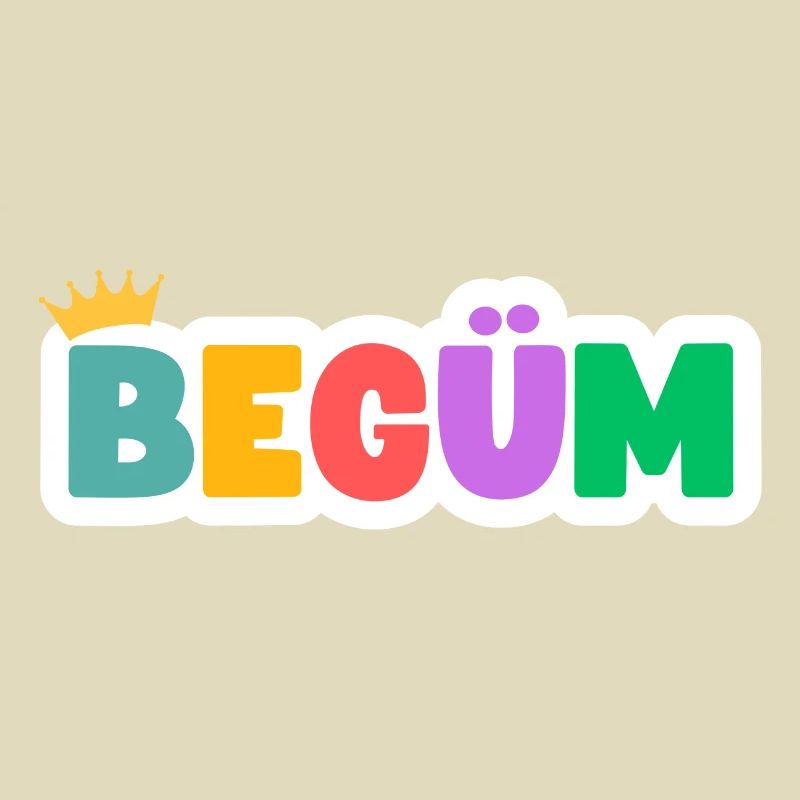 Begüm! Customizable