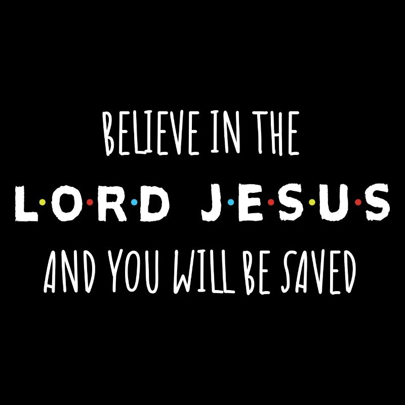 Glaube an den Herrn Jesus