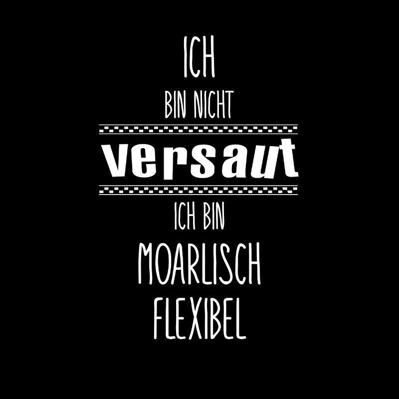 Ich bin nicht versaut. Ich bin moralisch