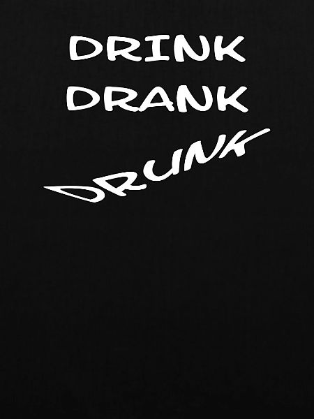 Drink Drank Drunk