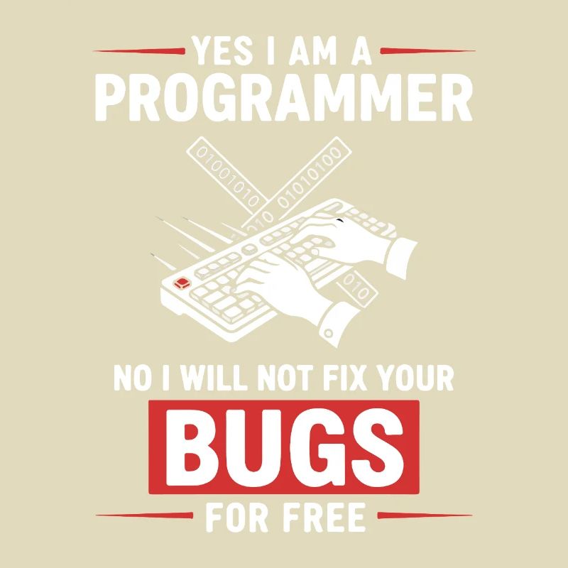 Humor Fixed Programmer No Bugs