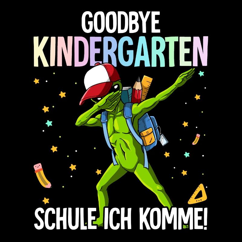 Goodbye Kindergarten Schule Ich Komme Einschulung