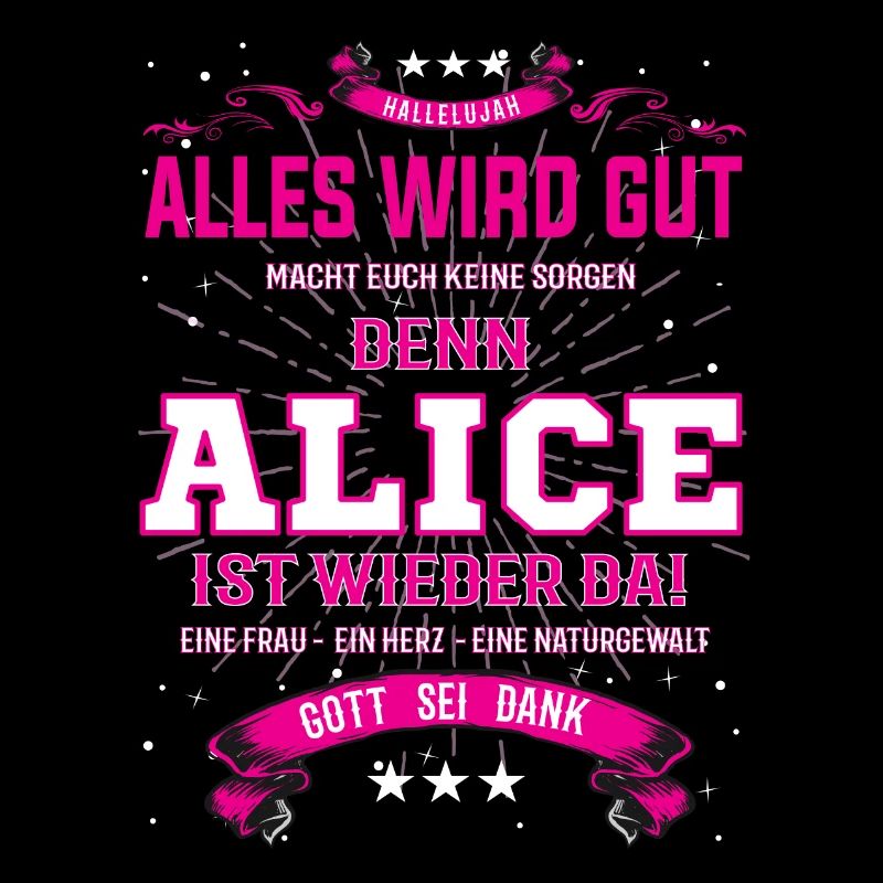 Alles wird gut, denn Alice ist wieder da