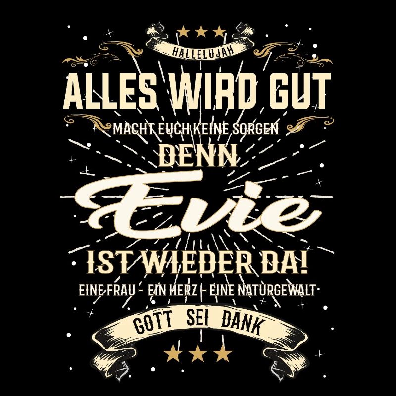 Everything Will Be Alright 'Cause Evie Is Here Outfit