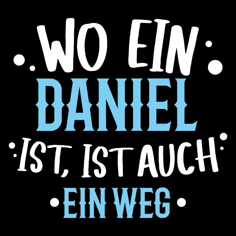 Wo ein Daniel ist, ist ein Weg / Name, Geburtstag