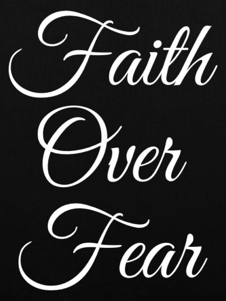 Faith Over Fear