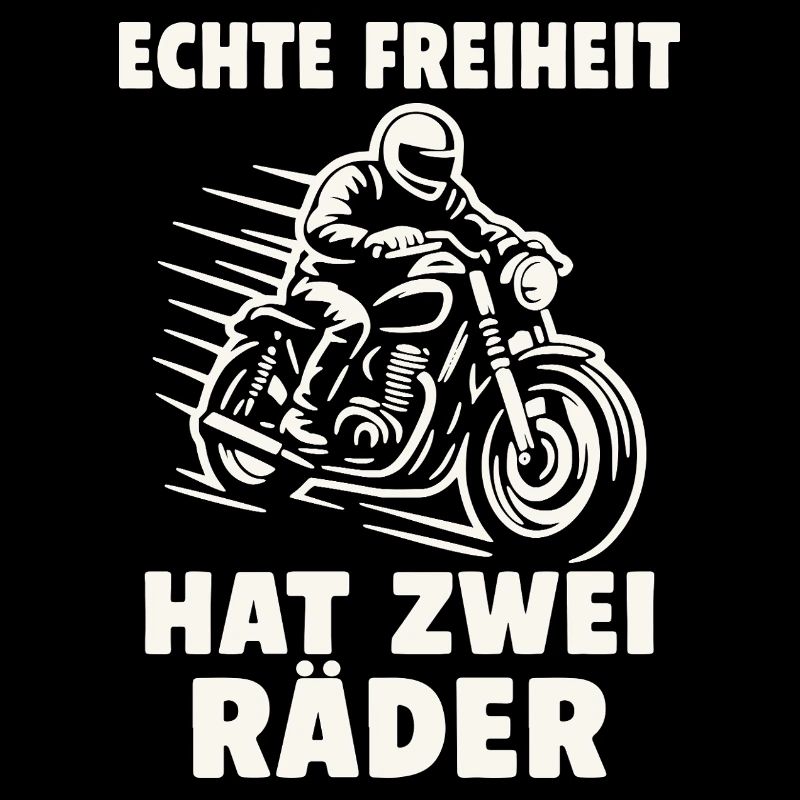 Echte Freiheit hat zwei Räder