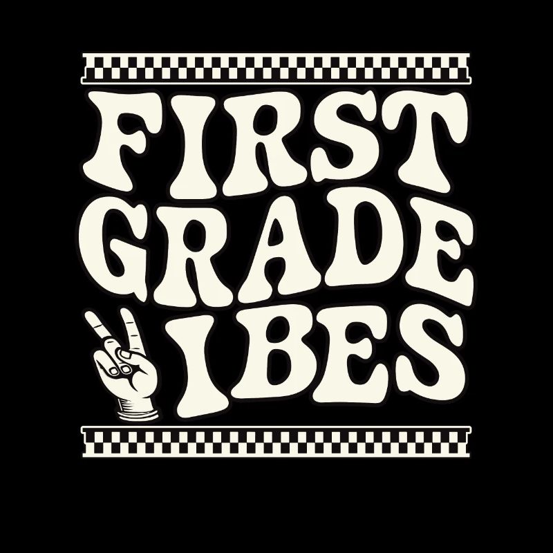 First Grade Vibes Checkerboard Design