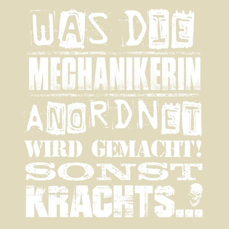 Beruf - Was die Mechanikerin anordnet, wird...