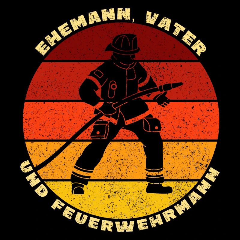 Ehemann Vater Feuerwehrmann