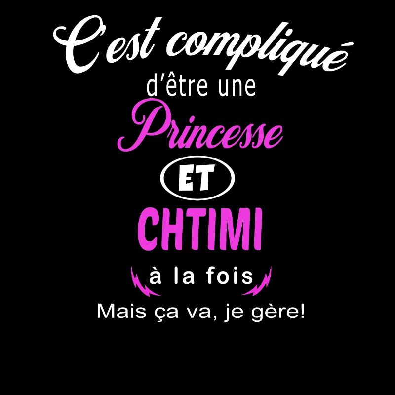 c'est compliqué princesse et chtimi