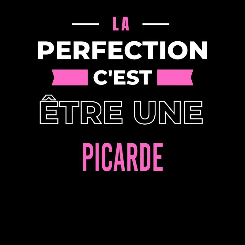 La perfection, c'est être une Picarde