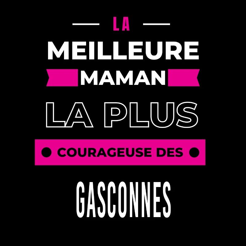 La meilleure maman plus courageuse des Gasconnes
