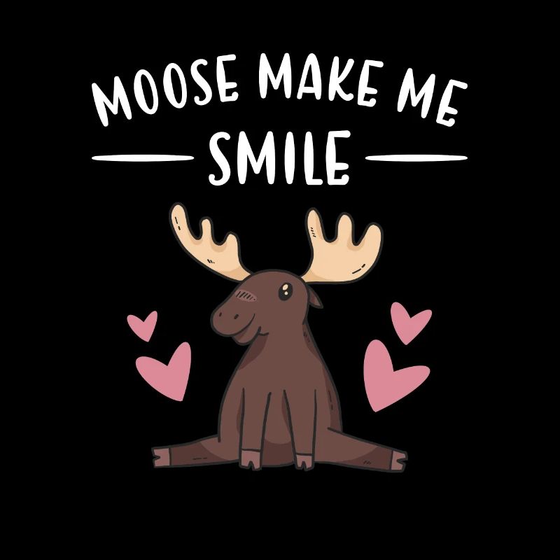 Elk Moose Make Me Smile Moose