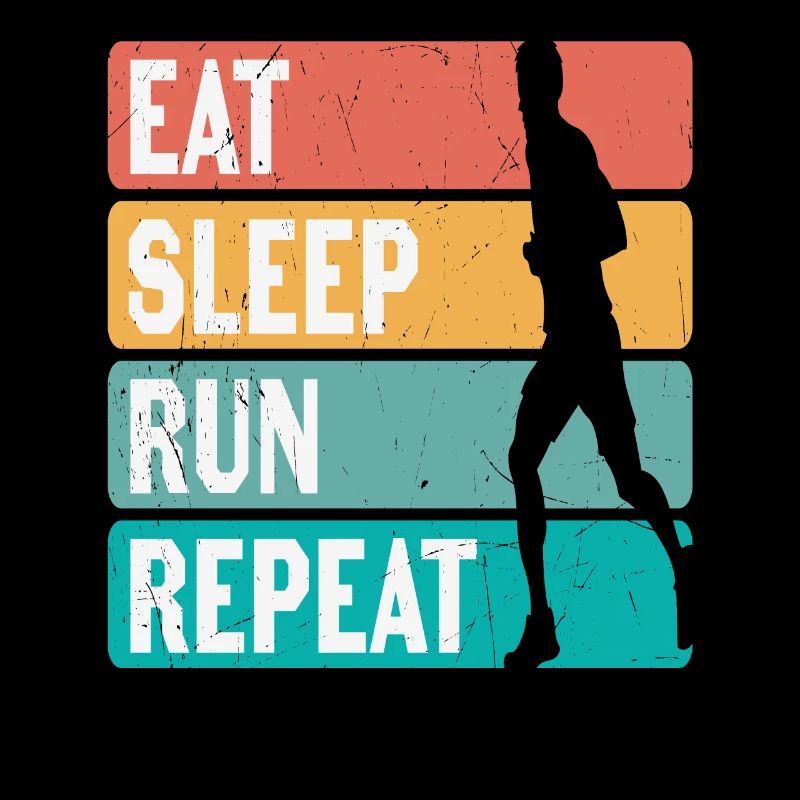 Manger Dormir Courir Répéter Les coureurs Motivation