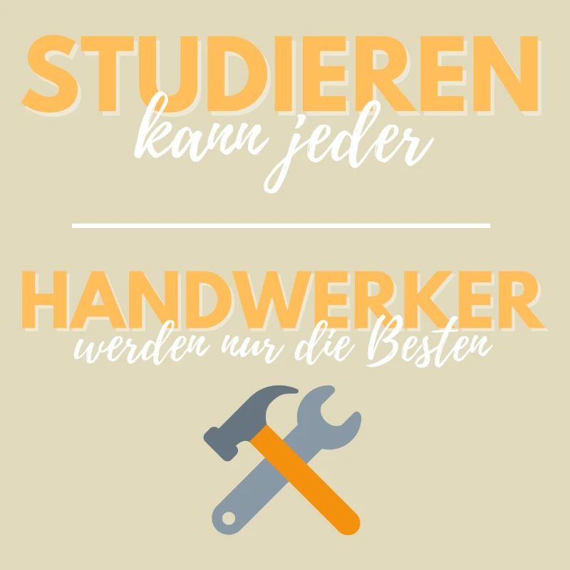 studieren kann jeder handwerker besten geschenk
