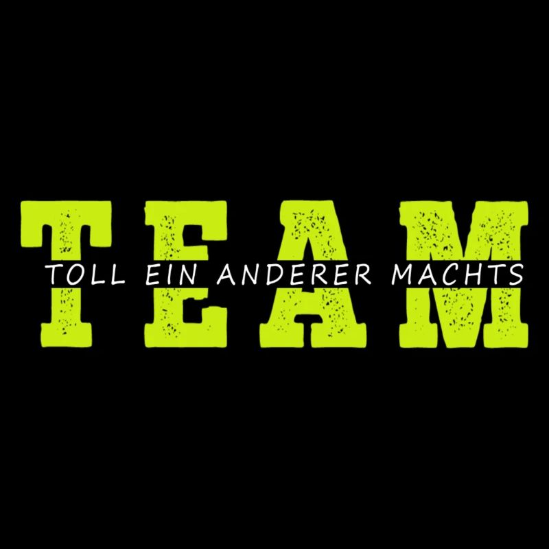 Team Toll ein Anderer Machts