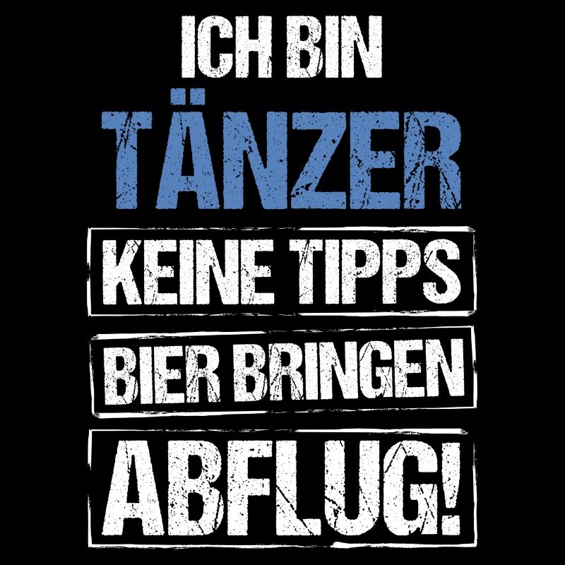 Ich bin Tänzer - Bier bringen und Abflug
