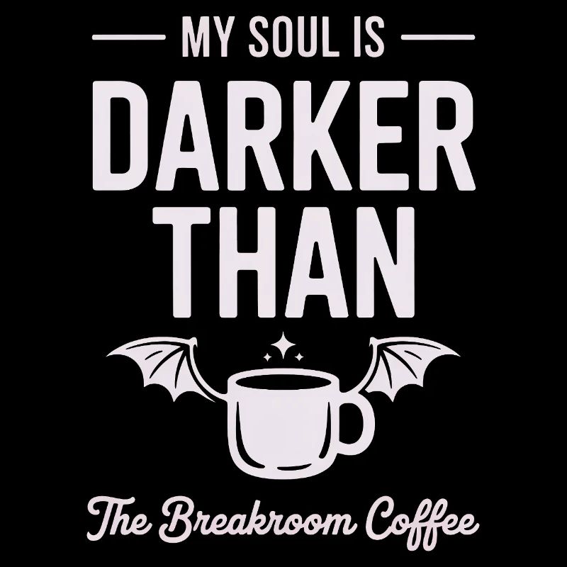 Darker Than Coffee Soul