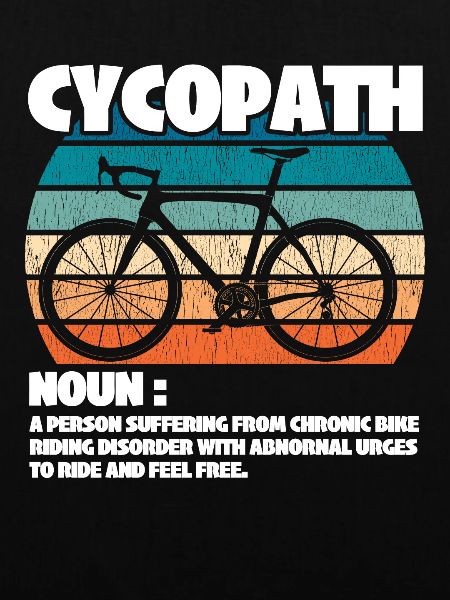 Radfahren Radfahrer Cycopath Substantiv