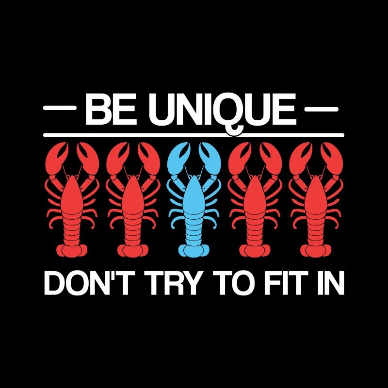 Be Unique Be Selfaware Be Confident Lobster Funny