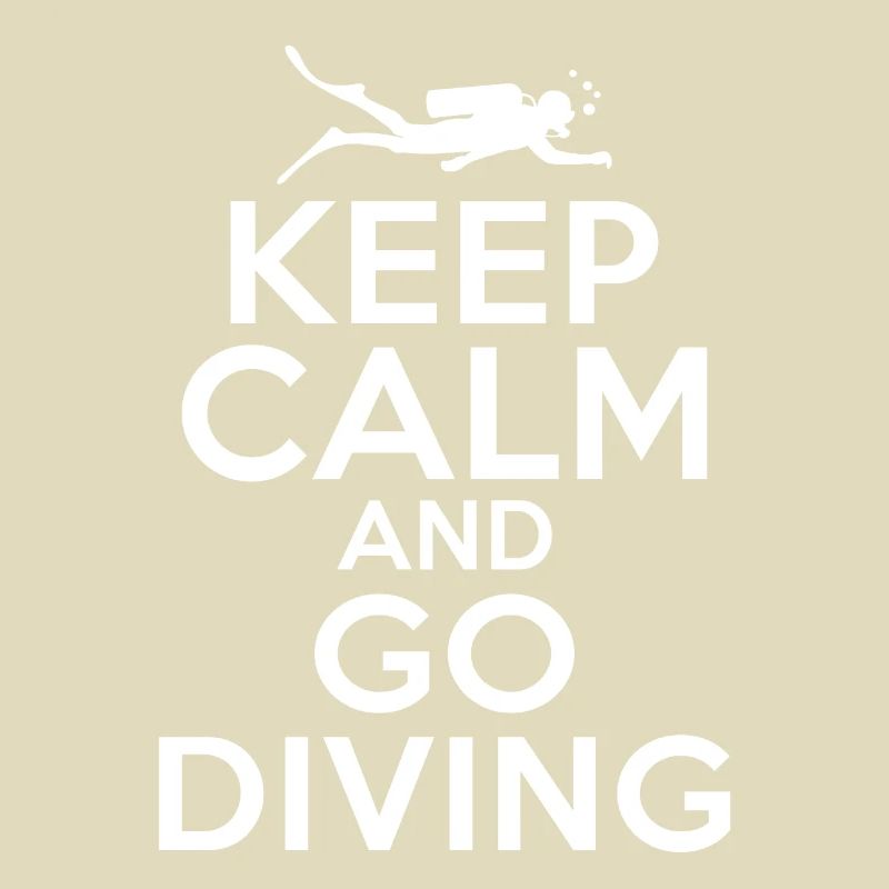 Keep calm and go diving