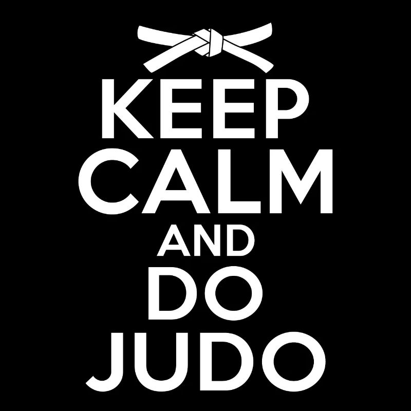 Keep Calm and Do Judo