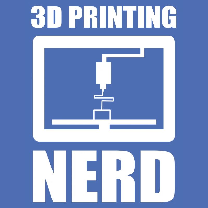 3D Nerd 3D Printing Nerd 3D Drucker Sprüche