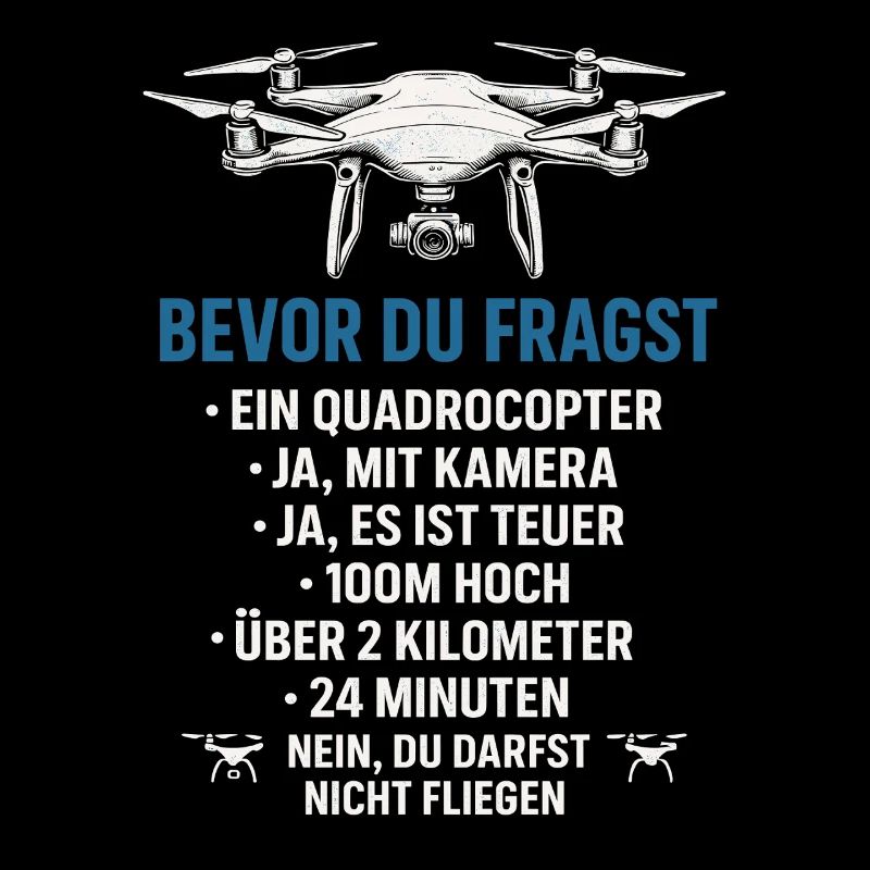 Quadcopter Drone Funny Saying