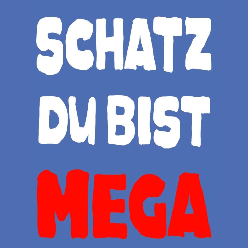 Mega Schatz Spruch