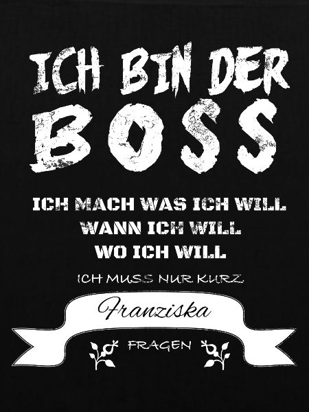 Boss Witziger Spruch Franziska