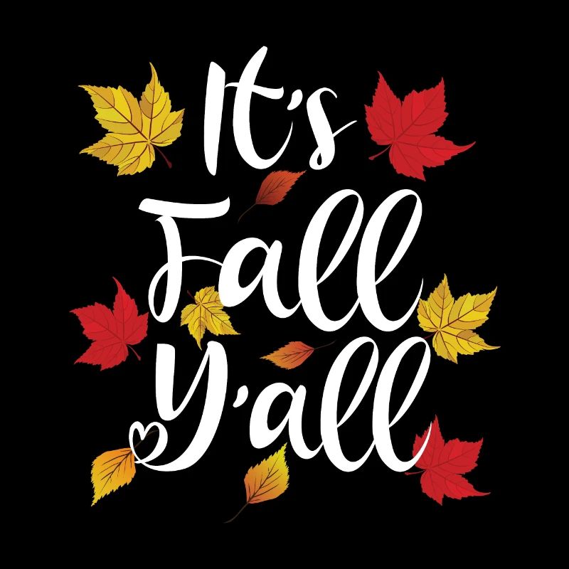 It's Fall Y'all