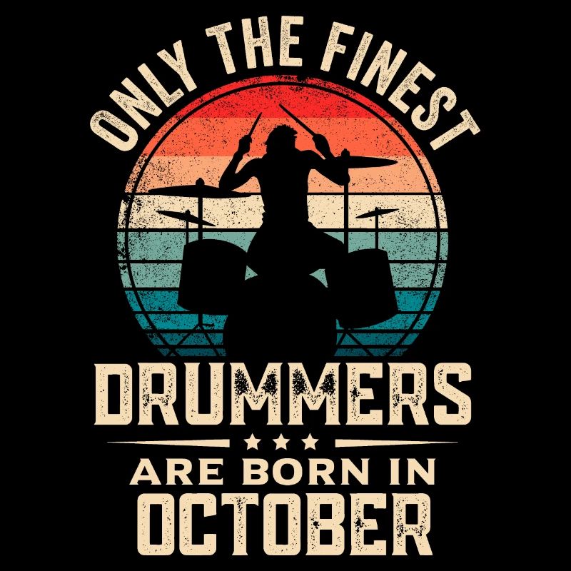 Drummers Born In October Birthday Drummer