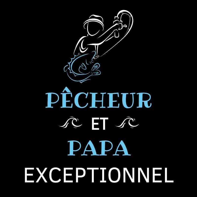 Pêcheur et papa exceptionnel ! cadeau pêcheur