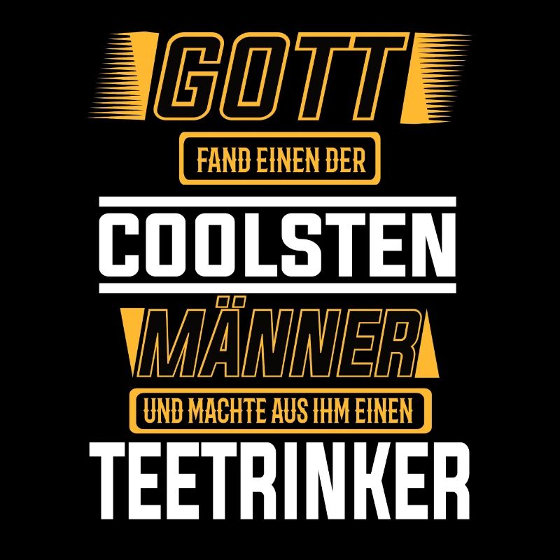 Teetrinker, einer der coolsten Männer der Welt