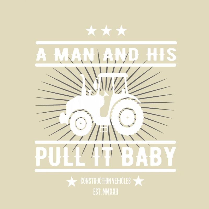 Funny Tractor Design: Pull It, Baby!