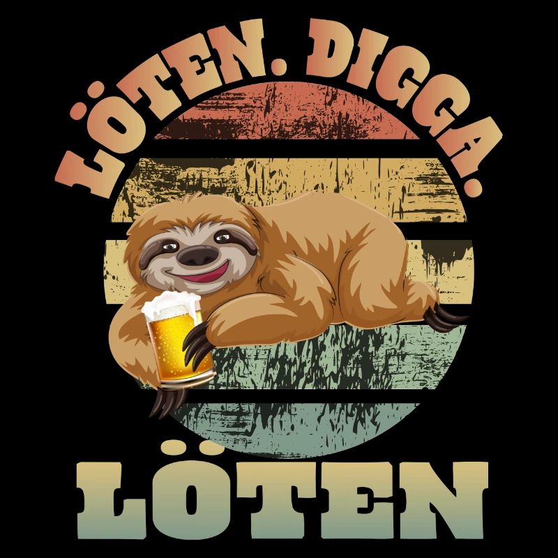 Löten Digga Faultier Trinkspruch