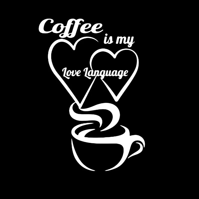 Coffee is My Love Language