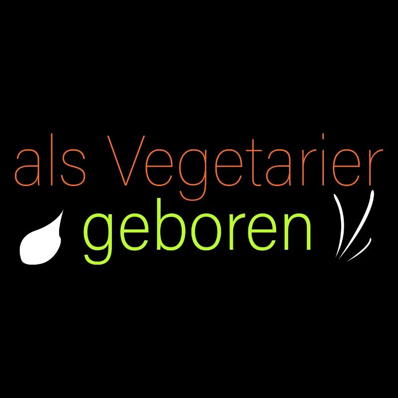 als Vegetarier geboren