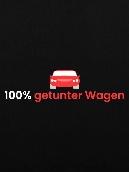 100% getunter Wagen