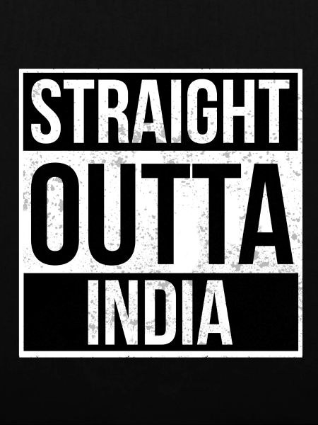 Straight Outta India