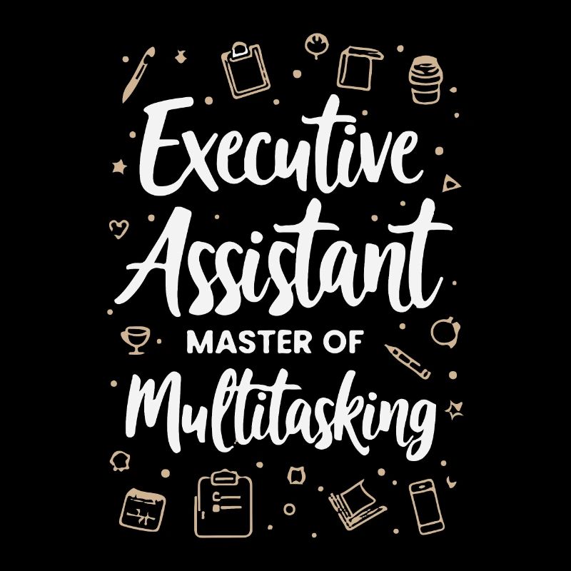 Executive Assistant Master of Multitasking