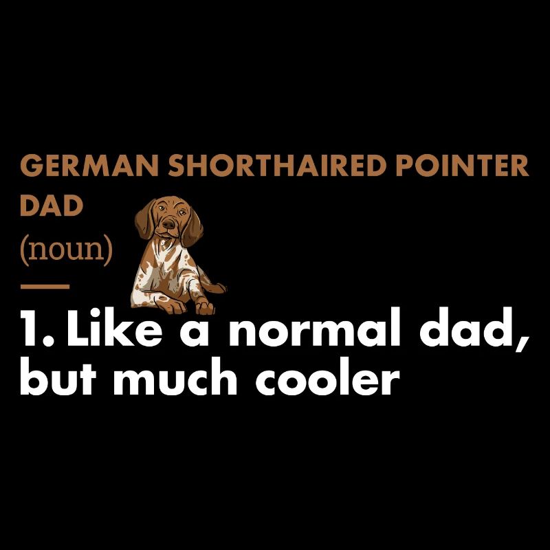 German Shorthaired Pointer Dad Definition