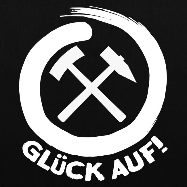 Eisen und Schlägel - Glück auf!