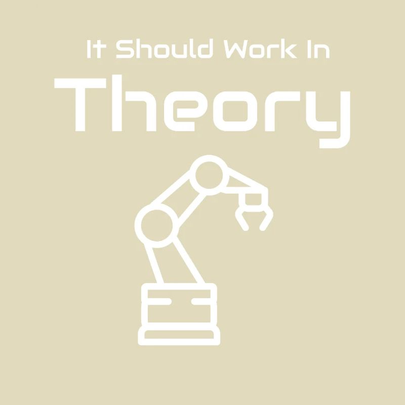 Work In Theory Robot Robotics Engineer