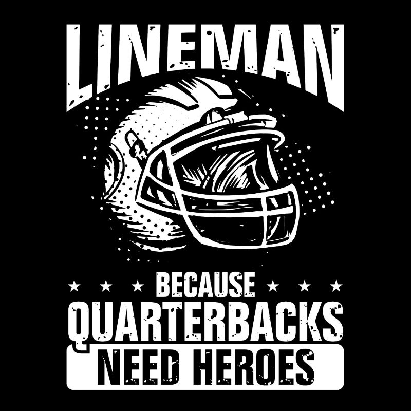 Lineman parce que les quaterbacks ont besoin de héros