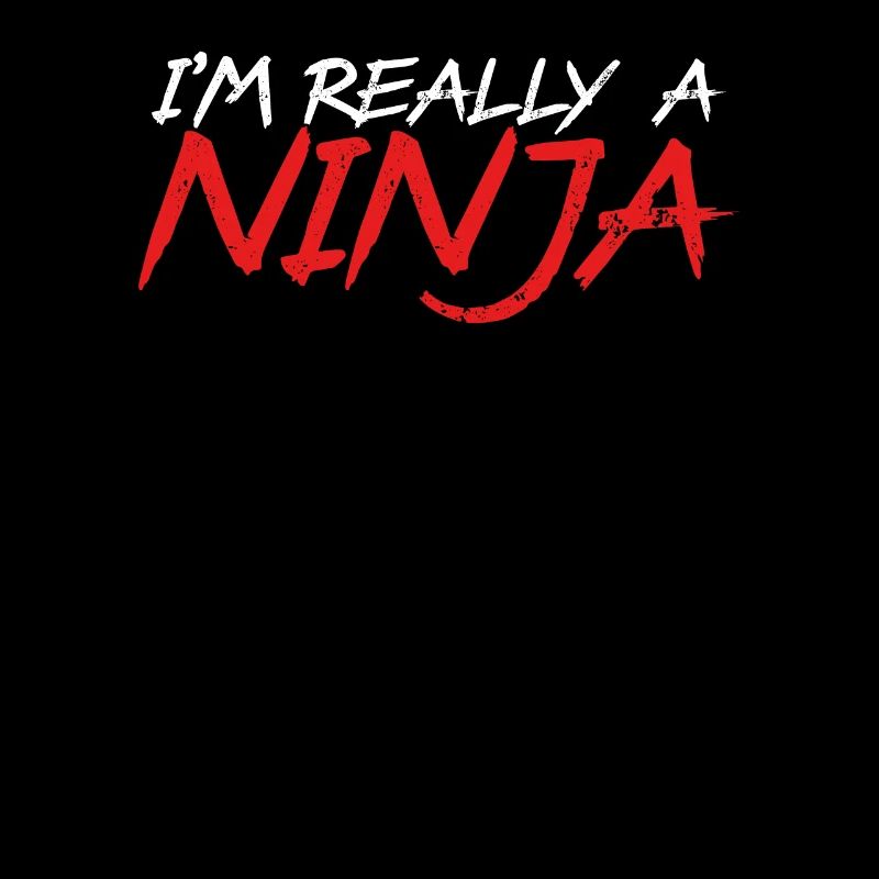 I'm really a ninja