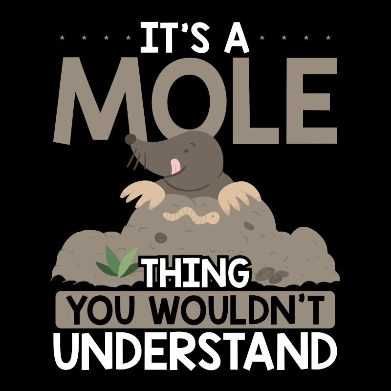 It's a mole
