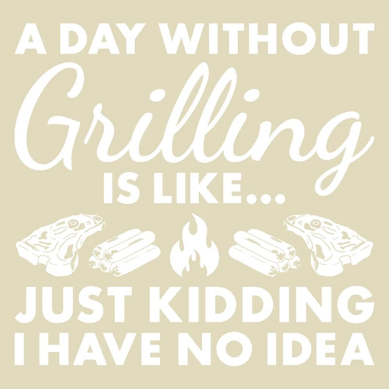 Griller A Day Without Grilling