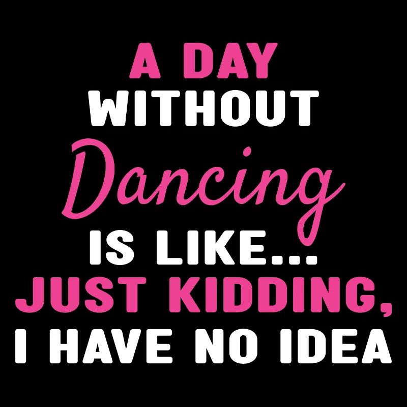 Dancer A Day Without Dancing